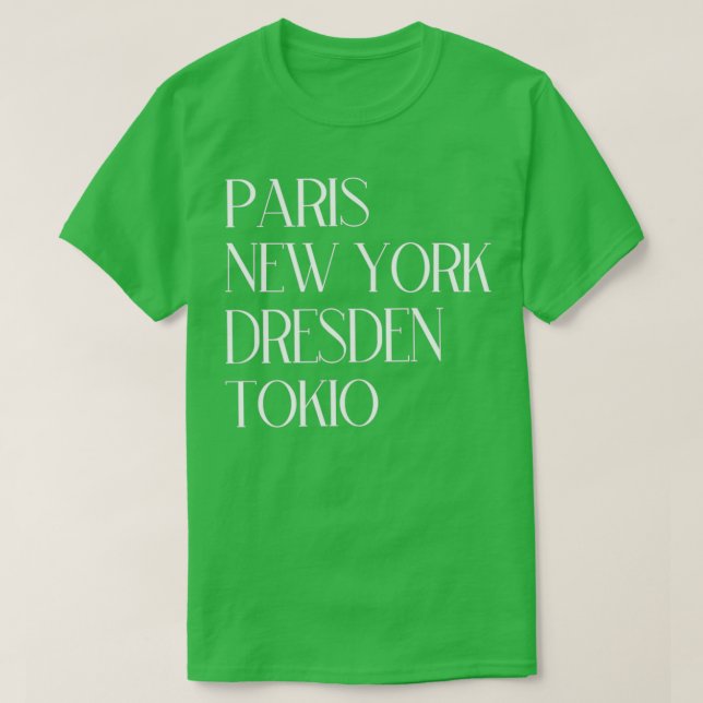 Camiseta París Nueva York Dresden Tokyo (Diseño del anverso)