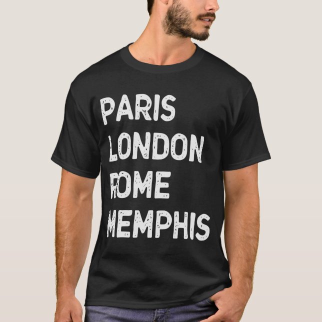 Camiseta París Roma Londres Memphis (Anverso)