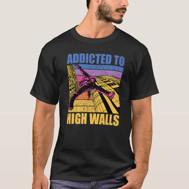 Camiseta Parkour additcted to high walls funny saying Premi (Anverso)