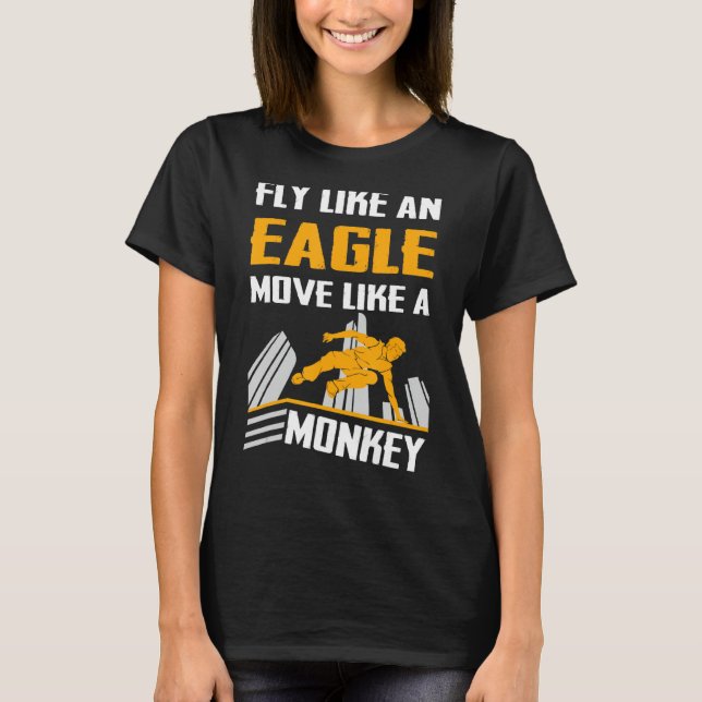 Camiseta Parkour Free Running Fly Like A Eagle Move Like A (Anverso)