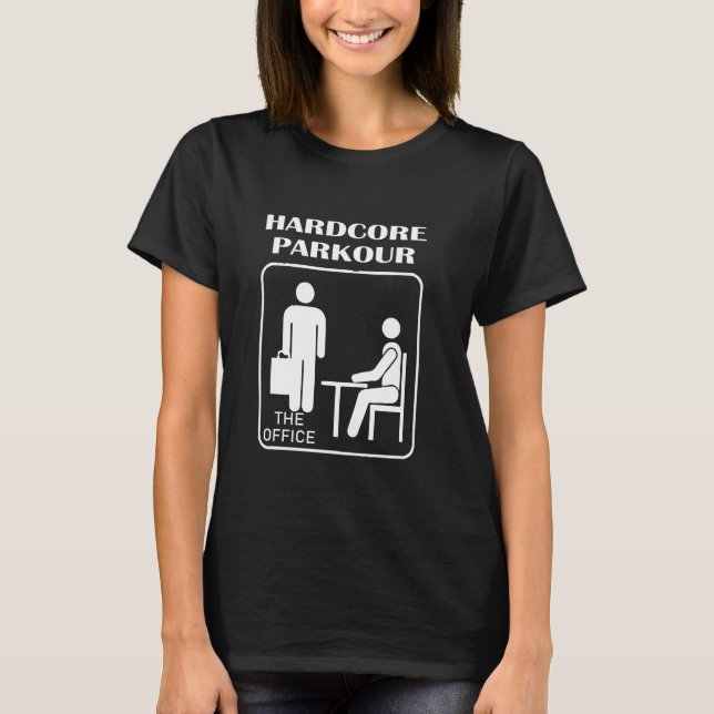 Camiseta Parkour Hardcore La Oficina Funny Parkour y gratis (Anverso)