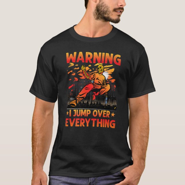 Camiseta Parkour Warning I jump over everything funny sayin (Anverso)