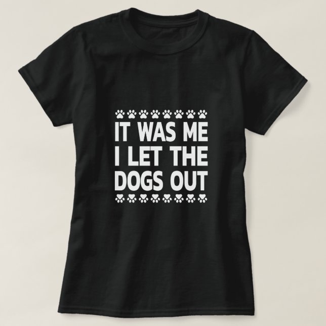 Camiseta Parodia De "Quién Dejó Que Los Perros Salieran" -  (Diseño del anverso)
