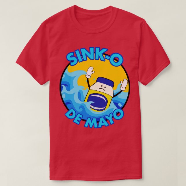 Camiseta Parodia de Sink-O De Mayo 5 de Mayo (Diseño del anverso)