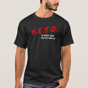 Camiseta Parodia de vida saludable y amigable con Keto