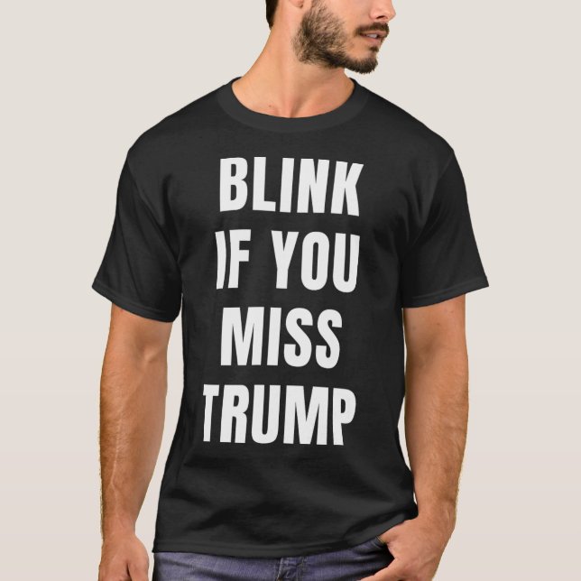 Camiseta Parpadea Si Extrañas A Trump Para Conservadores Re (Anverso)