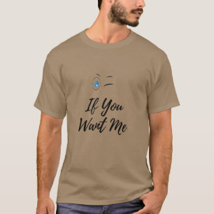 Camiseta Parpadea si quieres divertidos hombres 