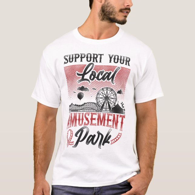 Camiseta Parque de diversiones Roller Coaster Support Your  (Anverso)