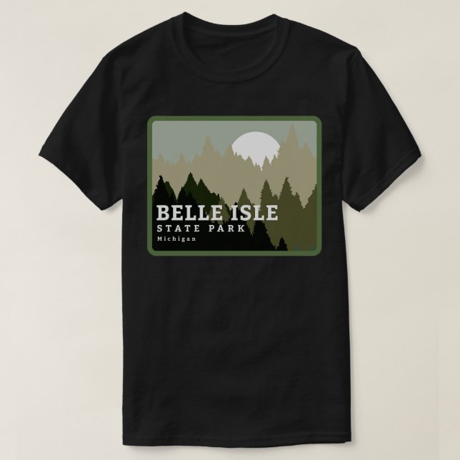 Camiseta Parque estatal Belle Isle Wilderness de Michigan (Diseño del anverso)