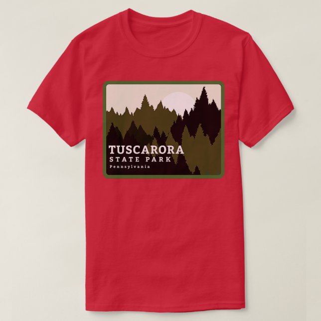 Camiseta Parque Estatal Tuscarora Parque Estatal Pennsylvan (Diseño del anverso)