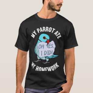 Camiseta Parrot Ate my Homework I Blue Indian Ringneck