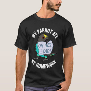 Camiseta Parrot Ate My Homework I Meyers Parrot