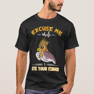 Camiseta Parrot Bird Cockatoo Cockatiel Perdone mientras yo