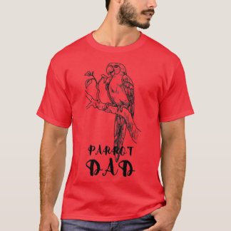Camiseta Parrot dad Parrot Lover Animals Lover Bird Lover B