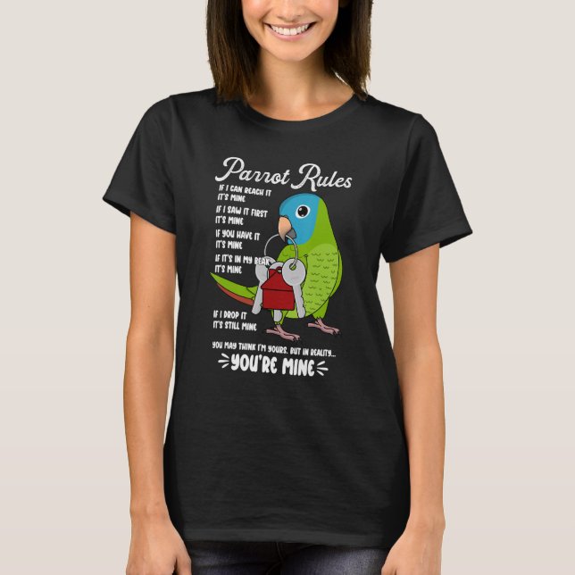 Camiseta Parrot House Rules It's Mine I Blue-crowned Conure (Anverso)