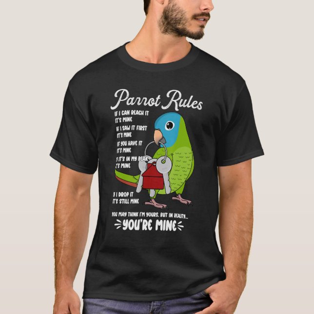 Camiseta Parrot House Rules It's Mine I Blue-crowned Conure (Anverso)
