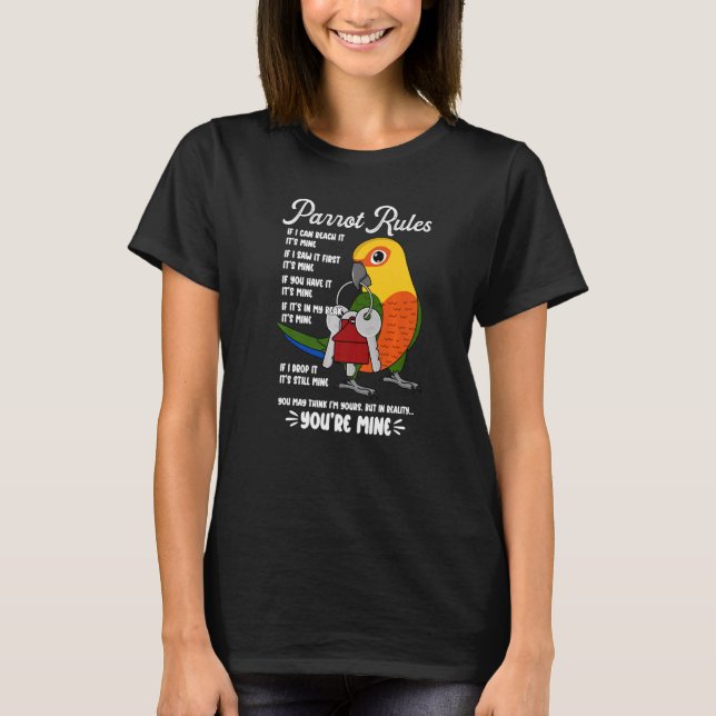 Camiseta Parrot House Rules It's Mine I Jenday Conure Premi (Anverso)