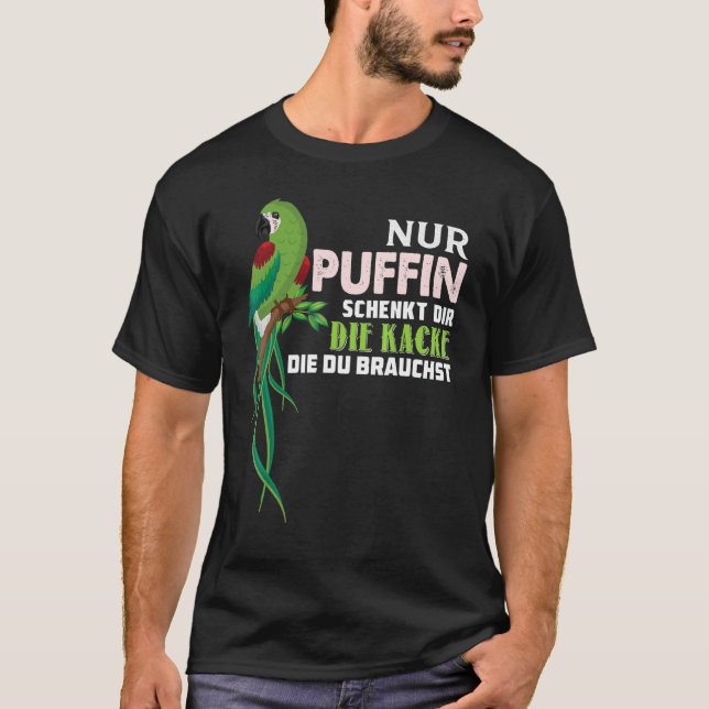 Camiseta Parrot Nur Puffin Schenkt Dir Die Kacke Die Du Bra (Anverso)