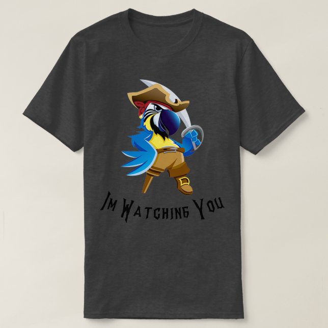 Camiseta Parrot Watching You pirate parrot (Diseño del anverso)