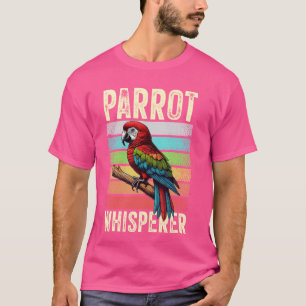 Camiseta Parrot Whisperer Cute Parrots Animal Mascota