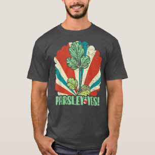 Camiseta Parsley Yes Funny Vegetable Gardener 1039