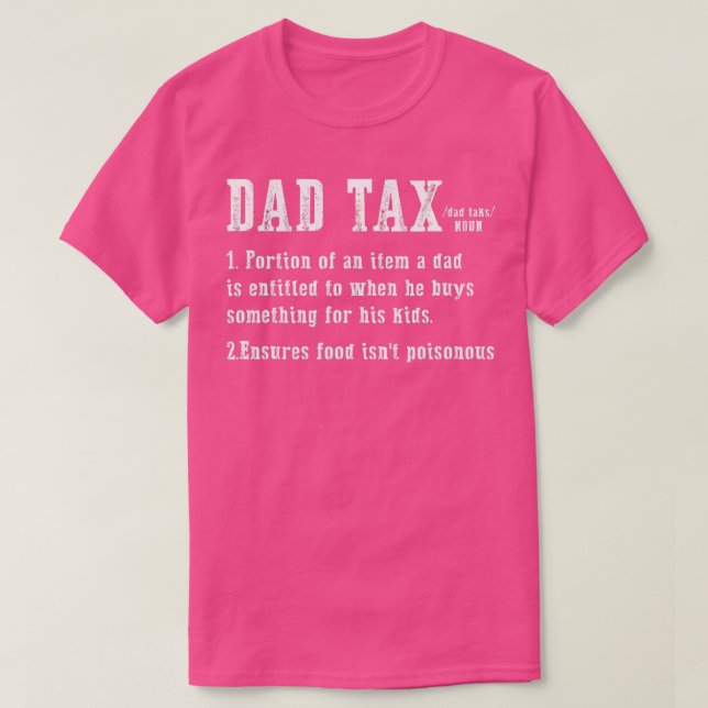 Camiseta Parte De Definición De Impuestos Para Papá De Un A
