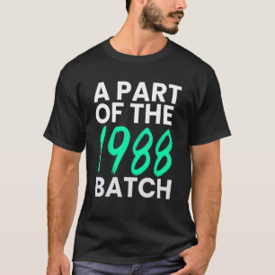 Camiseta Parte del lote nacido en 1988 en edad de 88 años