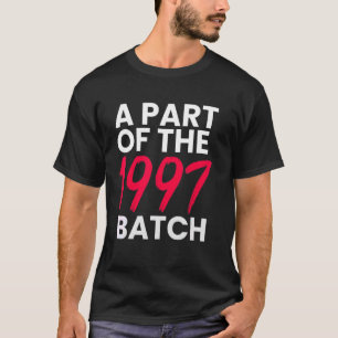Camiseta Parte del lote nacido en 1997 en 97 años de edad
