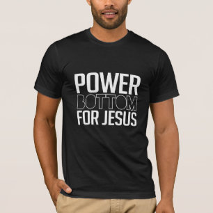 Camiseta Parte inferior del poder para Jesús