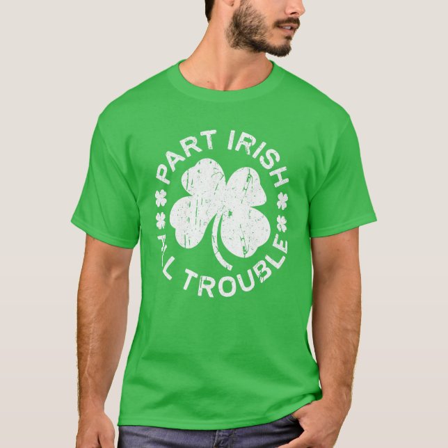 Camiseta Parte Irlanda Todos los problemas San Patricio Día (Anverso)