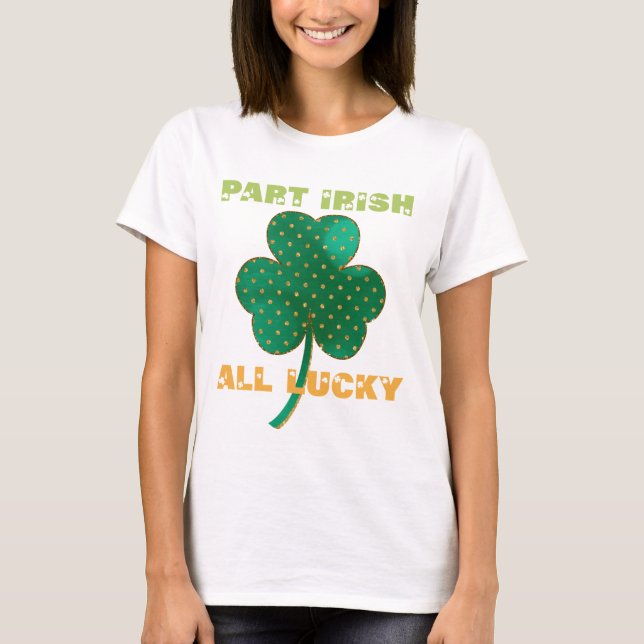Camiseta Parte Irlandés All Lucky Shamrock (Anverso)