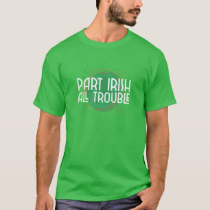 Camiseta Parte Irlandés: Divertido Día De San Patricio