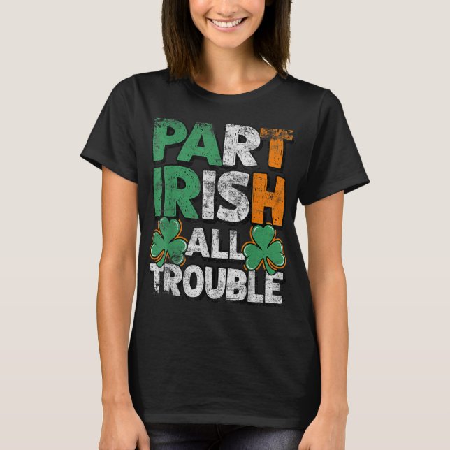 Camiseta Parte Irlandés Todos los problemas San Patricio re (Anverso)