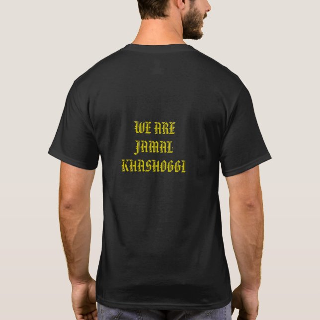 CAMISETA PARTE POSTERIOR: SOMOS JAMAL KHASHOGGI (Reverso)