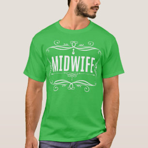 Camiseta Parteras Apoyo al parto Baby Catcher Midwife
