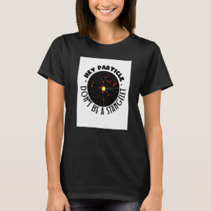 Camiseta Partícula Strangelet Quantum Mechanics Science Phy
