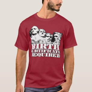Camiseta Partida de nacimiento requerida: ¿Obama en Mt