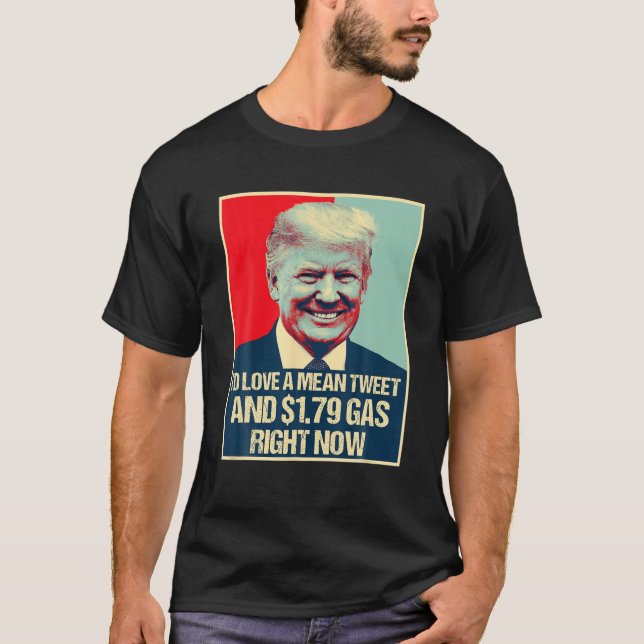 Camiseta Partidario De Trump: Tweet Y 1.79 Derecha De Gas (Anverso)
