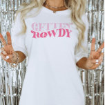 Camiseta Partido de la Bachillera Rosa Gettin Rowdy<br><div class="desc">Este diseño presenta una redacción retro y divertida que dice: Gettin' Rowdy. Ideal para celebrar la última disco de la novia o el último rodeo. Vea toda la colección para ver más elementos coincidentes.</div>