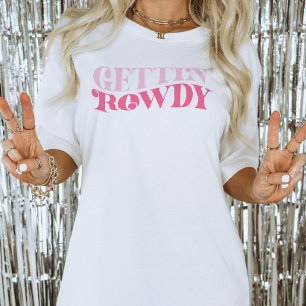 Camiseta Partido de la Bachillera Rosa Gettin Rowdy