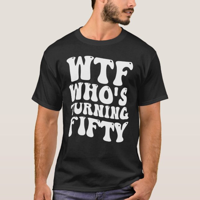 Camiseta Partido del 50 Aniversario WTF que cumple 50 años (Anverso)
