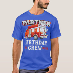 Camiseta Partner Birthday Crew Fire Truck Firefighter Famil