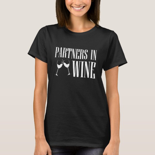 Camiseta Partners In Wine Drinker Wineaholic Liquor Drink W (Anverso)