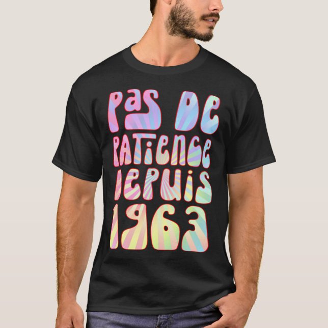 Camiseta Pas De Patience Depuis 1963 Ans 60 Anniversaire Ré (Anverso)