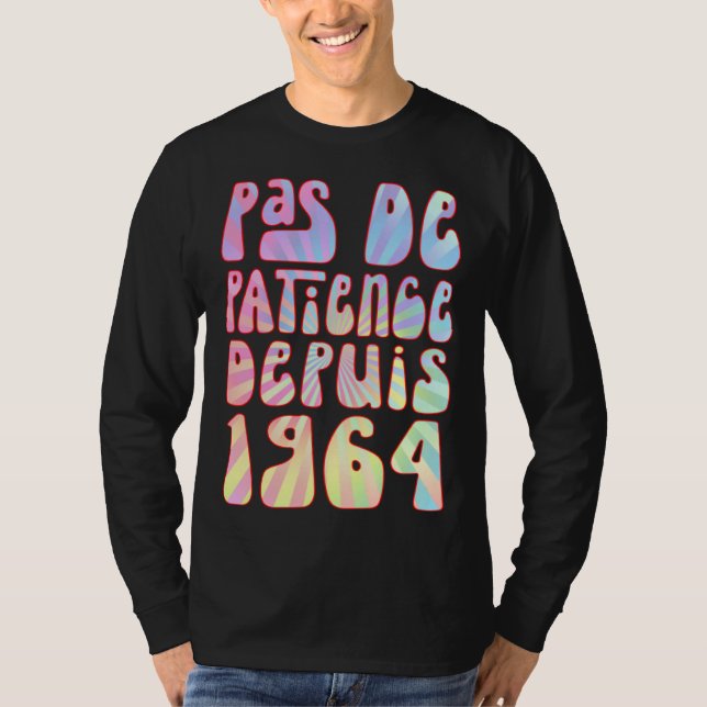Camiseta Pas De Patience Depuis 1964 59 Ans Anniversaire Ré (Anverso)