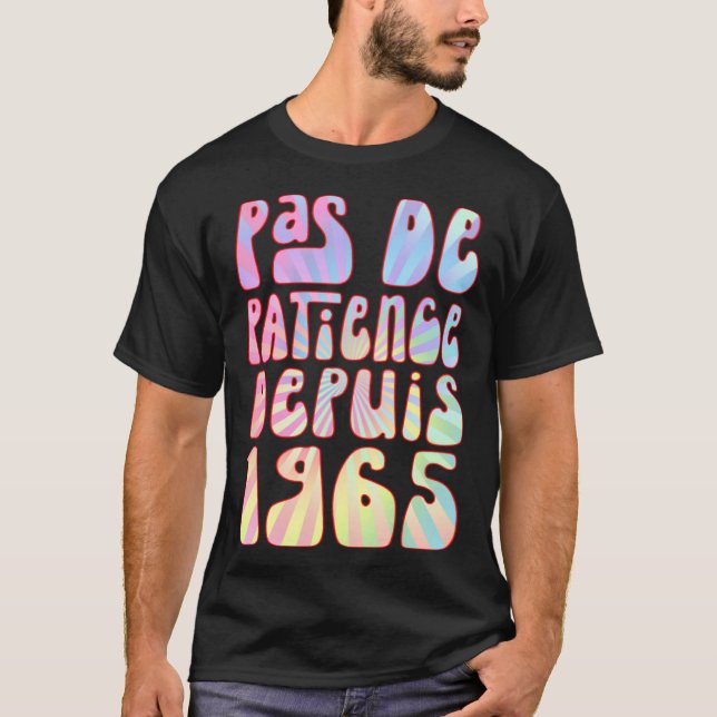 Camiseta Pas De Patience Depuis 1965 58 Ans Anniversaire Ré (Anverso)