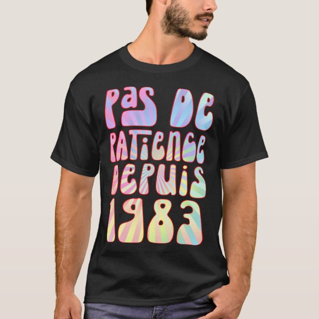 Camiseta Pas De Patience Depuis 1983 Ans 40 Anniversaire Ré (Anverso)