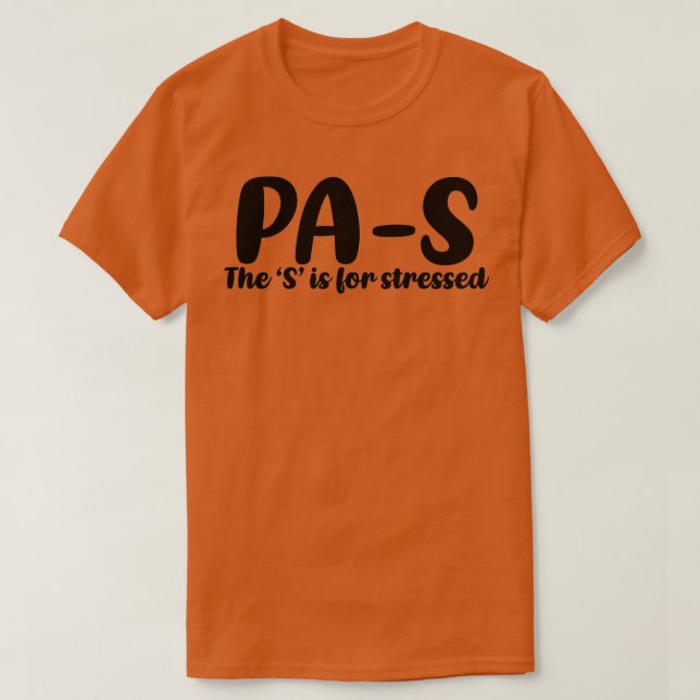 Camiseta PAS estresado Estudiante auxiliar de médicos 3 (Diseño del anverso)