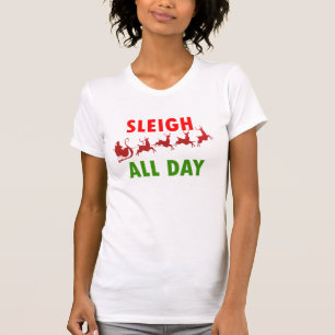 Camiseta Pasa feriado con nuestro Santa Sleigh todo el día