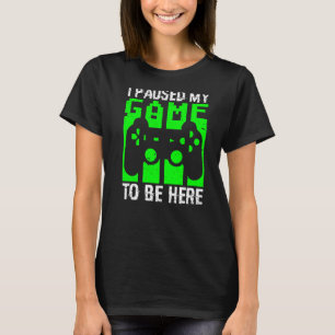 Camiseta PASABA MI JUEGO PARA ESTAR AQUÍ JUEGO DE Video Gam